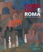 Carlo Levi e Roma. Il respiro della citt: mostra al Casino dei Principi di Villa Torlonia, Roma