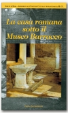 La casa romana sotto il Museo Barracco