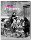 Donne di Trastevere 1971-1972