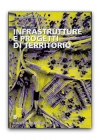 Infrastrutture e progetti di territorio