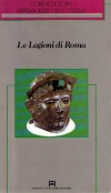 Le legioni di Roma