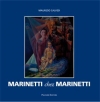 Marinetti chez Marinetti