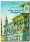 Teatro in musica a Senigallia