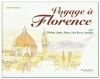 Un viaggio a Firenze / Voyage  Florence