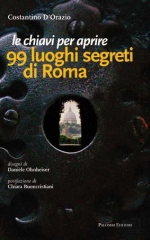 99 luoghi segreti di Roma: la mappa dell'arte meno nota su Corriere.it