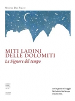 Nicola Dal Falco : LA GANA - Miti ladini delle Dolomiti  Le Signore del tempo - http://marsyas2.blogspot.it/